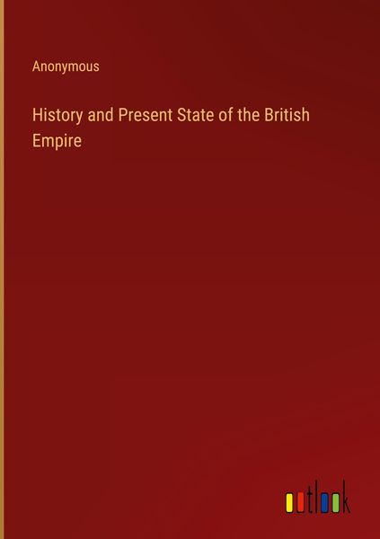 Produktbild: History and Present State of the British Empire