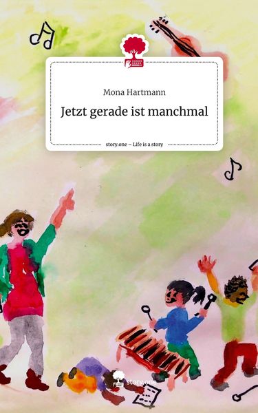 Produktbild: Jetzt gerade ist manchmal. Life is a Story - story.one