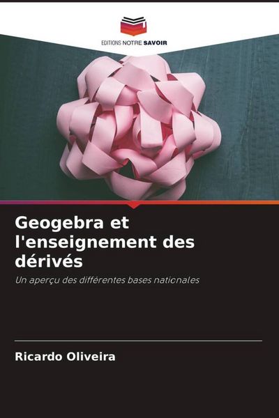 Produktbild: Geogebra et l'enseignement des d&eacute;riv&eacute;s