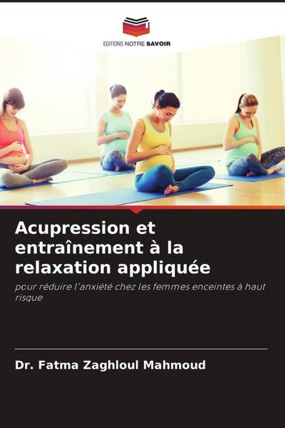 Produktbild: Acupression et entra&icirc;nement &agrave; la relaxation appliqu&eacute;e