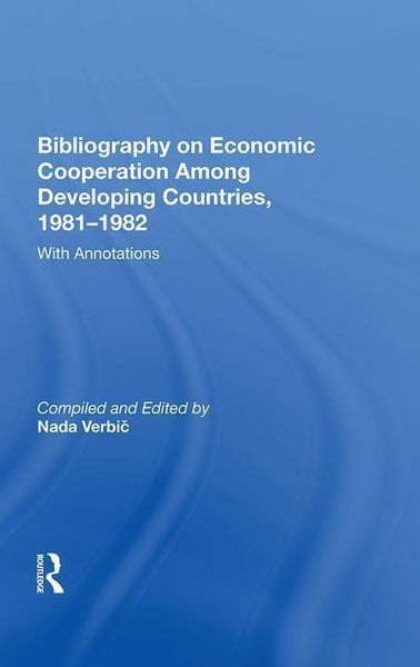 Produktbild: Verbic, N: Bibliography On Economic Cooperation Among Develo