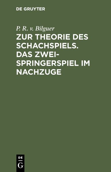 Produktbild: Zur Theorie des Schachspiels. Das Zweispringerspiel im Nachzuge
