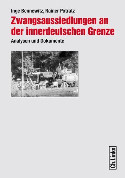 Produktbild: Zwangsaussiedlungen an der innerdeutschen Grenze