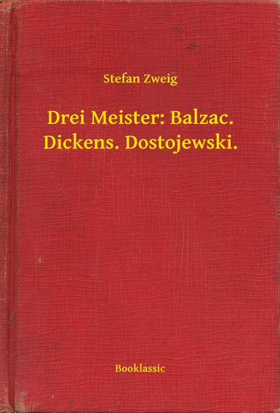 Produktbild: Drei Meister: Balzac. Dickens. Dostojewski.