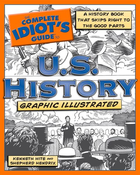 Produktbild: The Complete Idiot's Guide to U.S. History, Graphic Illustrated