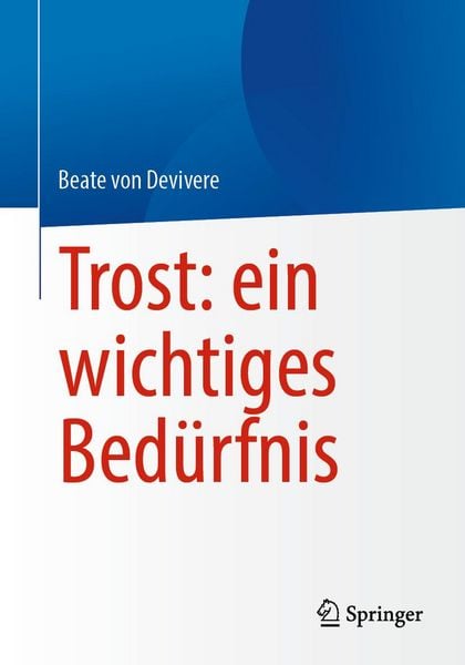 Produktbild: Trost: ein wichtiges Bed&uuml;rfnis