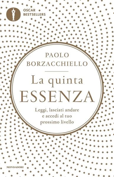 Produktbild: La quinta essenza. Leggi, lasciati andare e accedi al tuo prossimo livello