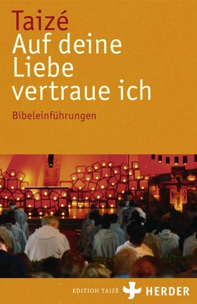 Auf deine Liebe vertraue ich, Taschenbuch von , Herder, 978-3-451-29498-3