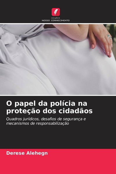 Produktbild: O papel da pol&iacute;cia na prote&ccedil;&atilde;o dos cidad&atilde;os