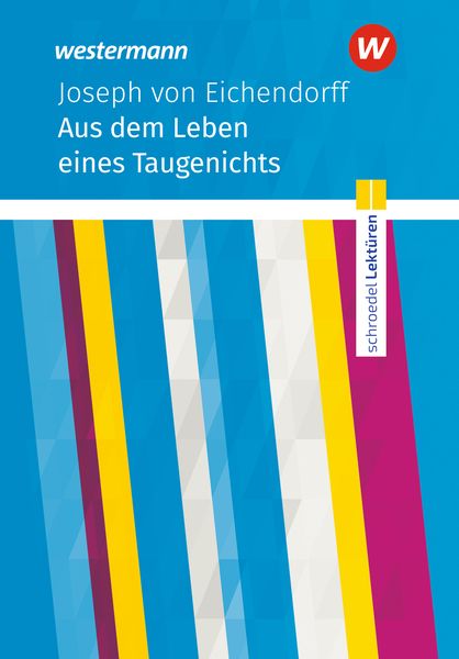 Produktbild: Eichendorff, J: Aus dem Leben eines Taugenichts Textausgabe