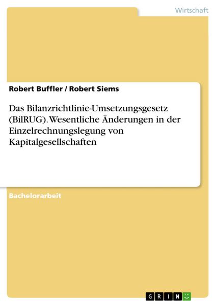 Produktbild: Das Bilanzrichtlinie-Umsetzungsgesetz (BilRUG). Wesentliche &Auml;nderungen in der Einzelrechnungslegung von Kapitalgesellschaften