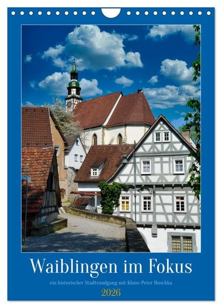 Produktbild: Waiblingen im Fokus (Wandkalender 2026 DIN A4 hoch), CALVENDO Monatskalender