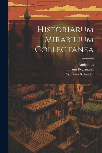 Produktbild: Historiarum Mirabilium Collectanea
