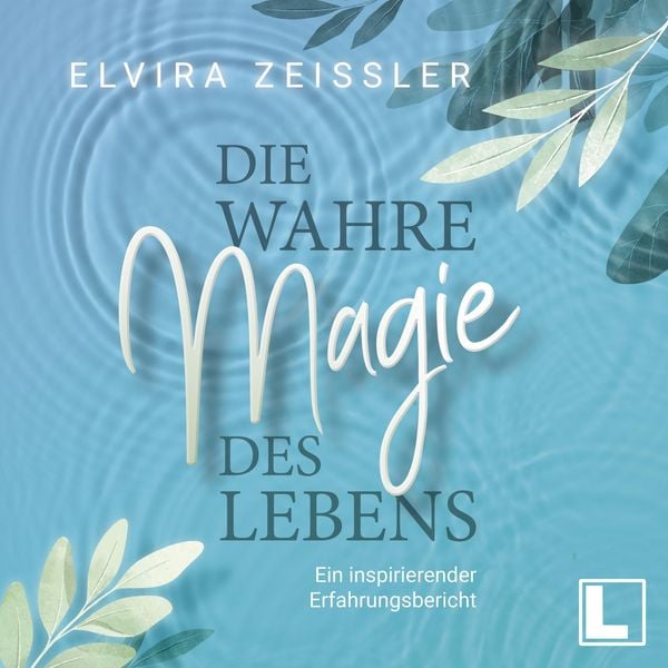 Produktbild: Die wahre Magie des Lebens
