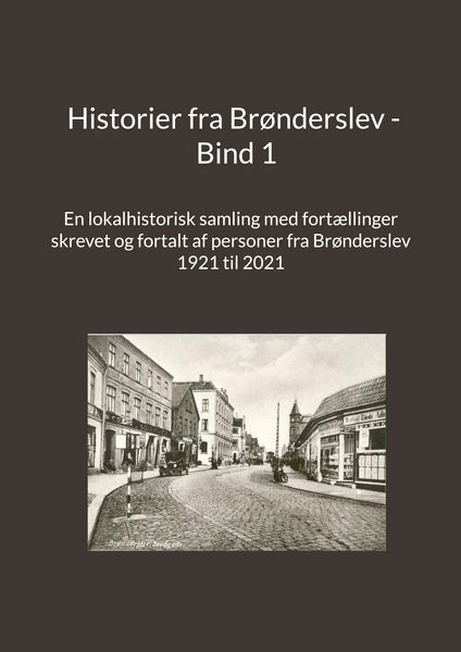 Produktbild: Historier fra Br&oslash;nderslev - Bind 1