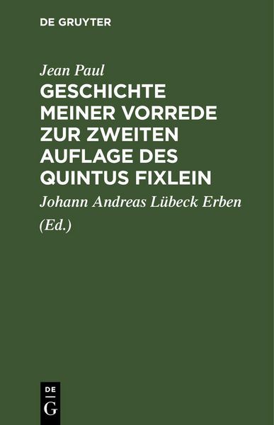 Produktbild: Geschichte meiner Vorrede zur zweiten Auflage des Quintus Fixlein