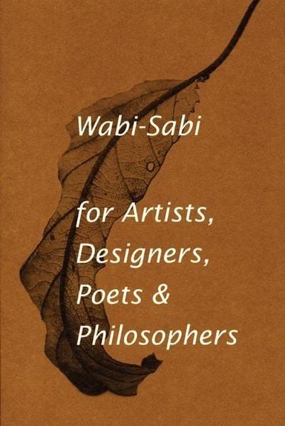 Produktbild: Wabi-Sabi for Artists, Designers, Poets & Philosophers