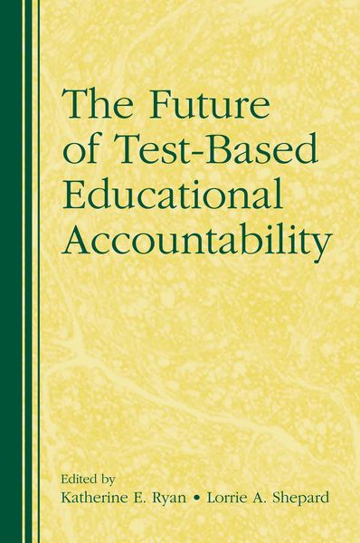 Produktbild: The Future of Test-Based Educational Accountability