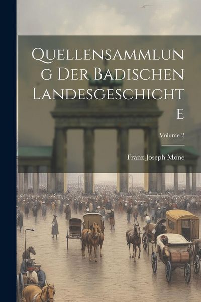Produktbild: Quellensammlung Der Badischen Landesgeschichte; Volume 2