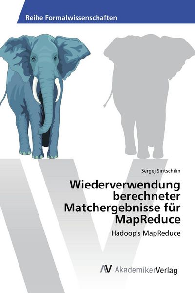 Produktbild: Wiederverwendung berechneter Matchergebnisse f&uuml;r MapReduce