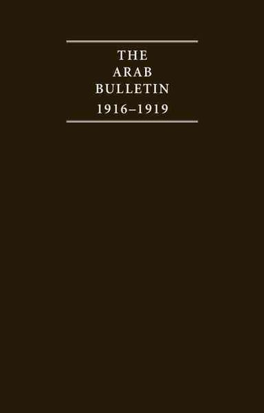 Produktbild: The Arab Bulletin 1916-1919 4 Volume Hardback Set