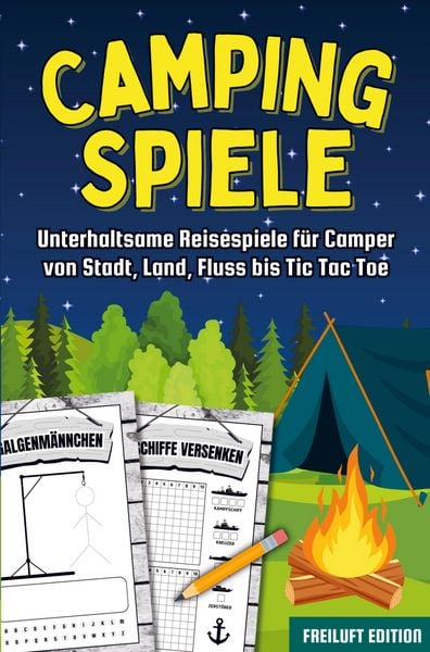 Produktbild: Camping Spiele: Unterhaltsame Reisespiele f&uuml;r Camper von Stadt, Land, Fluss bis Tic Tac Toe