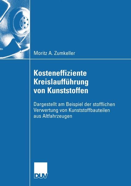 Produktbild: Kosteneffiziente Kreislauff&uuml;hrung von Kunststoffen