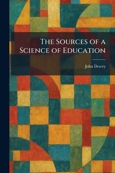 Produktbild: The Sources of a Science of Education