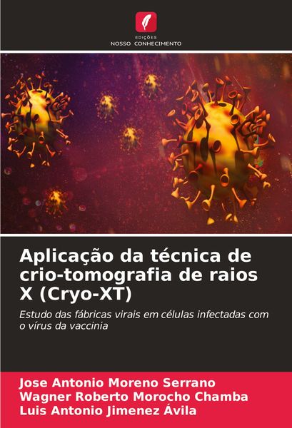 Produktbild: Aplica&ccedil;&atilde;o da t&eacute;cnica de crio-tomografia de raios X (Cryo-XT)