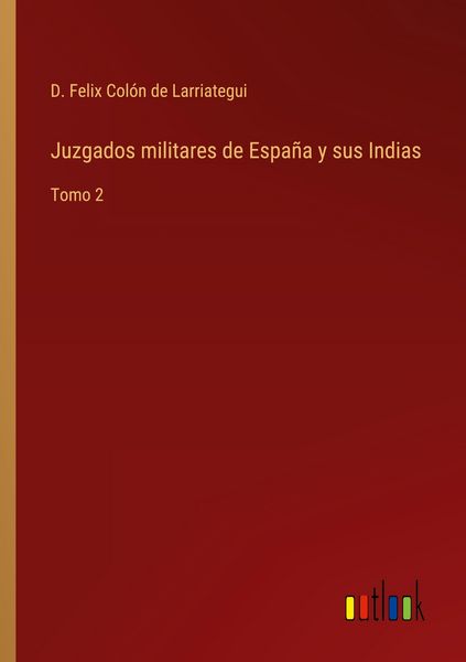 Produktbild: Juzgados militares de Espa&ntilde;a y sus Indias