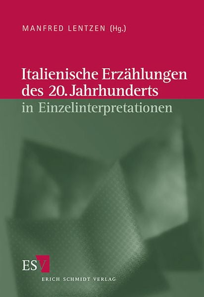 Produktbild: Italienische Literatur des 20. Jahrhunderts / Italienische Erz&auml;hlungen des 20. Jahrhunderts in Einzelinterpretationen