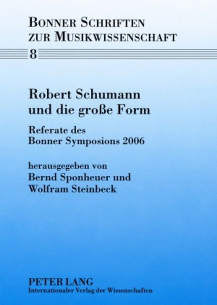 Robert Schumann und die große Form -
