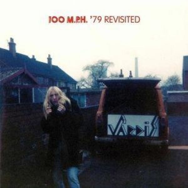 Produktbild: 100 M.P.H. '79 Revisited