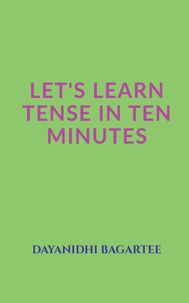 Let's Learn Tense in Ten Minutes