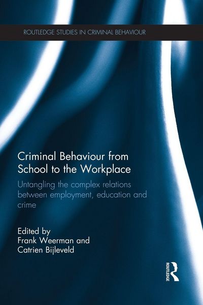 Produktbild: Criminal Behaviour from School to the Workplace