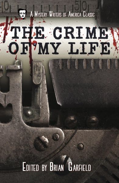 Produktbild: The Crime of My Life (Mystery Writers of America Presents: Classics, #8)