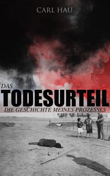 Produktbild: Das Todesurteil: Die Geschichte meines Prozesses