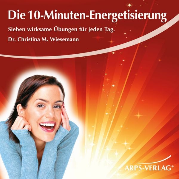 Die 10-Minuten-Energetisierung - Christina Wiesemann, Audio, 4057664027412