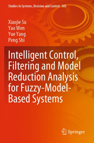 Produktbild: Intelligent Control, Filtering and Model Reduction Analysis for Fuzzy-Model-Based Systems