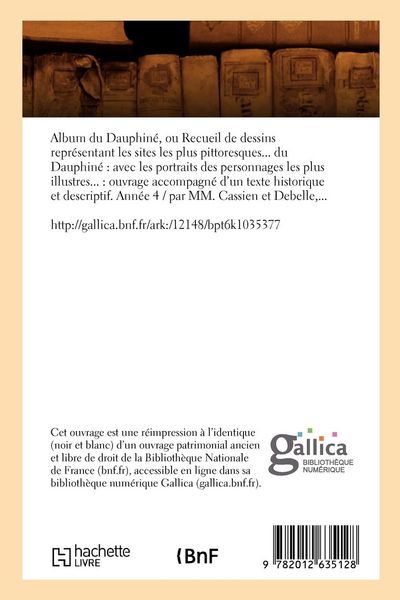 Produktbild: Album du Dauphin&eacute;, ou Recueil de dessins repr&eacute;sentant les sites. Ann&eacute;e 4 (&Eacute;d.1835-1839)