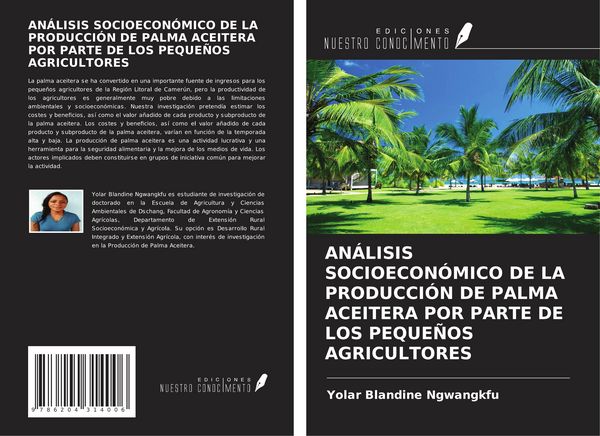Produktbild: An&aacute;lisis Socioecon&oacute;mico De La Producci&oacute;n De Palma Aceitera Por Parte De Los Peque&ntilde;os Agricultores