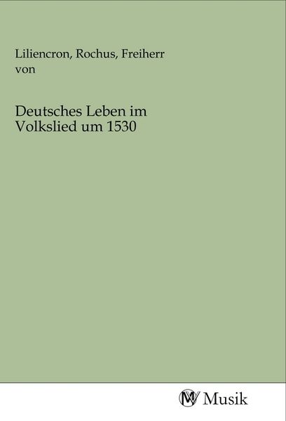 Produktbild: Deutsches Leben im Volkslied um 1530