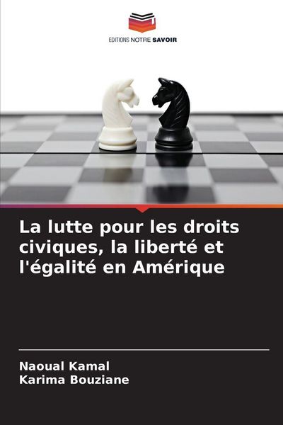 Produktbild: La lutte pour les droits civiques, la libert&eacute; et l'&eacute;galit&eacute; en Am&eacute;rique
