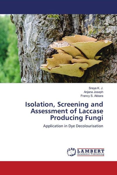 Produktbild: Isolation, Screening and Assessment of Laccase Producing Fungi