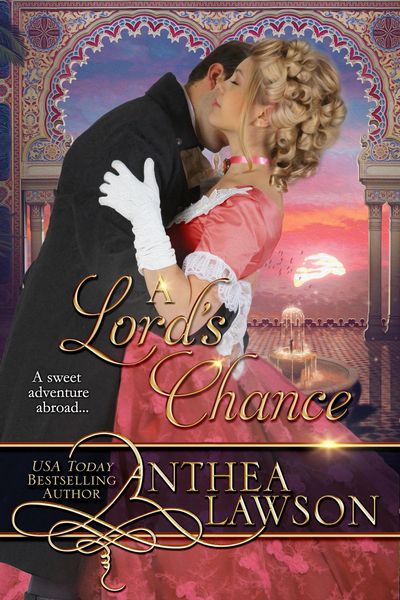 Produktbild: A Lord's Chance: A Victorian Adventure Romance (Passport to Romance, #3)