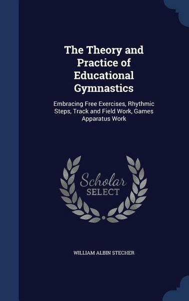 Produktbild: The Theory and Practice of Educational Gymnastics