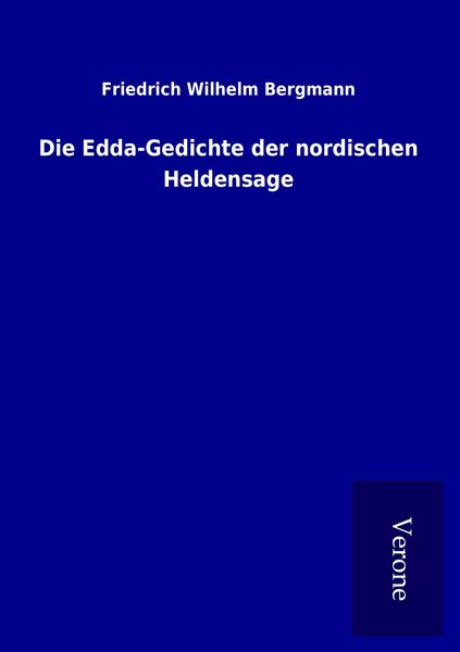 Produktbild: Die Edda-Gedichte der nordischen Heldensage