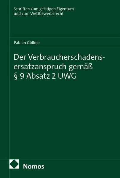 Produktbild: Der Verbraucherschadensersatzanspruch gem&auml;&szlig; &sect; 9 Absatz 2 UWG