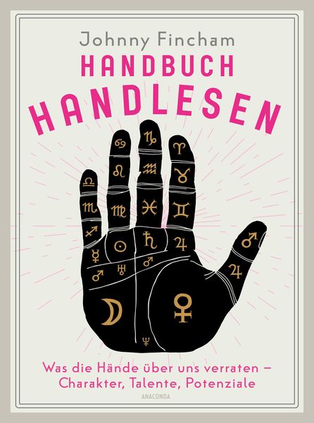 Produktbild: Handbuch Handlesen. Was die H&auml;nde &uuml;ber uns verraten. Charakter, Talente, Potenziale