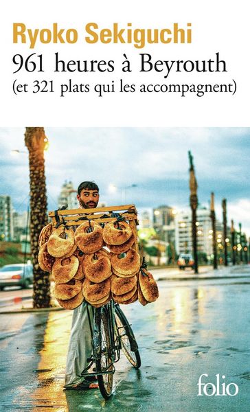 Produktbild: 961 heures &agrave; Beyrouth (et 321 plats qui les accompagnent)